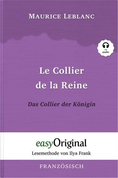 Le Collier de la Reine / Das Collier der Königin (Buch + Audio-CD) - Lesemethode von Ilya Frank - Zweisprachige Ausgabe Französisch-Deutsch, Set von