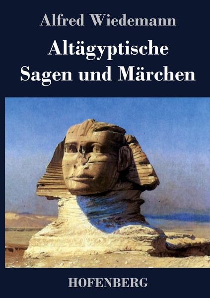 Produktbild: Alt&auml;gyptische Sagen und M&auml;rchen