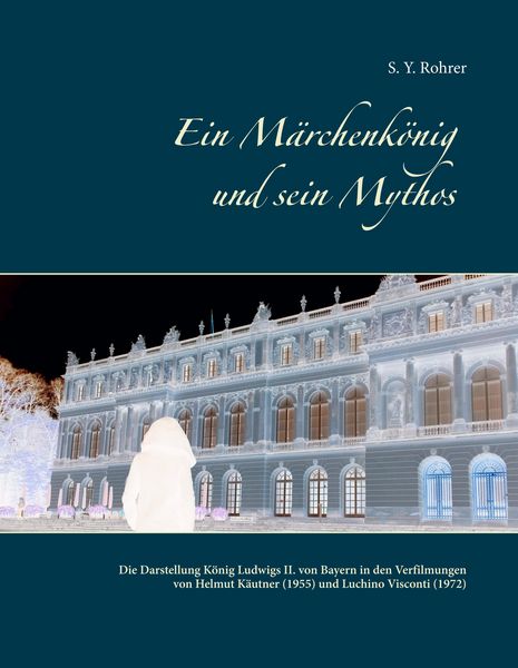 Produktbild: Ein M&auml;rchenk&ouml;nig und sein Mythos