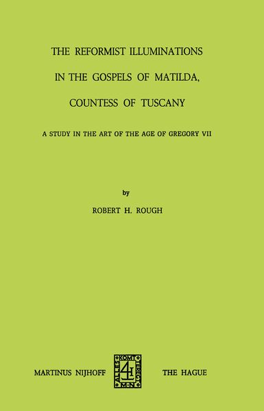 Produktbild: The Reformist of Illuminations in the Gospels of Matilda, Countess of Tuscany