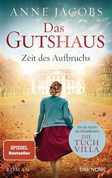 Das Gutshaus - Zeit des Aufbruchs, Taschenbuch von Anne Jacobs, Blanvalet, 9783734104893