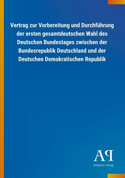 Produktbild: Vertrag zur Vorbereitung und Durchf&uuml;hrung der ersten gesamtd