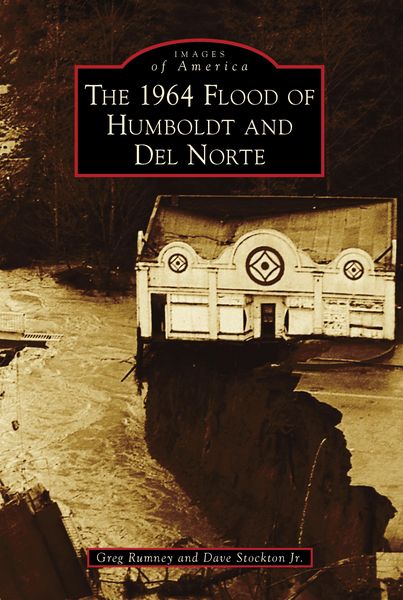 Produktbild: 1964 Flood of Humboldt and Del Norte