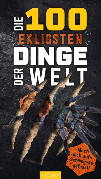 Die 100 ekligsten Dinge der Welt