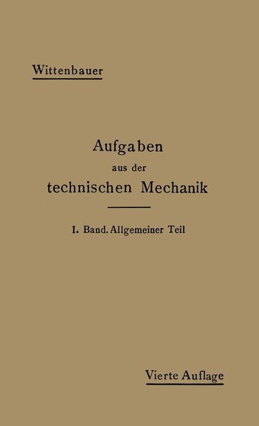 Aufgaben aus der Technischen Mechanik