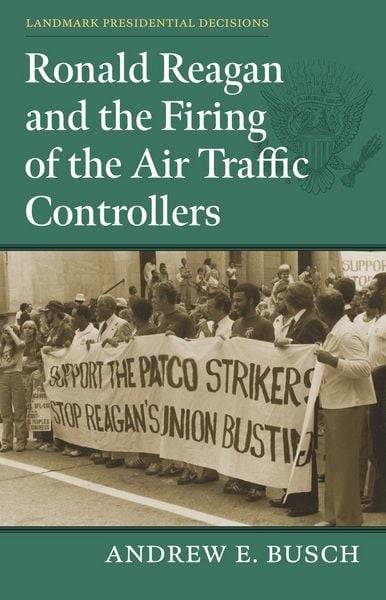Produktbild: Ronald Reagan and the Firing of the Air Traffic Controllers