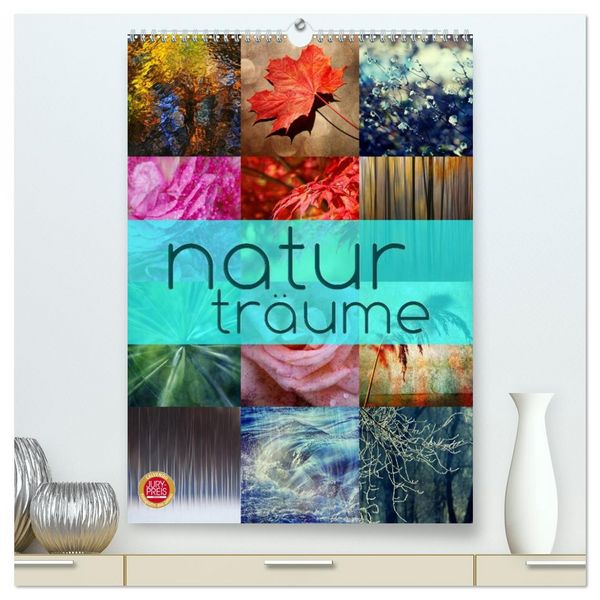 Produktbild: Natur Tr&auml;ume (hochwertiger Premium Wandkalender 2026 DIN A2 hoch), Kunstdruck in Hochglanz