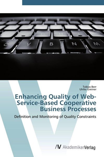 Produktbild: Enhancing Quality of Web-Service-Based Cooperative Business Processes