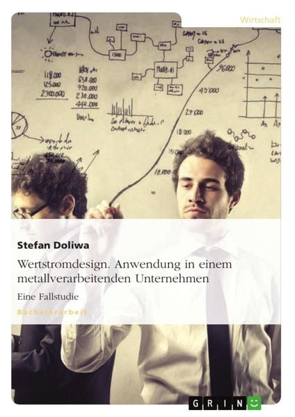 Produktbild: Anwendung des Wertstromdesigns in einem metallverarbeitenden Unternehmen