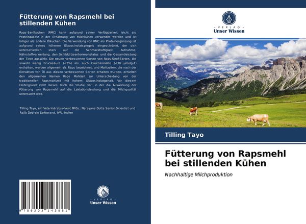 Fütterung von Rapsmehl bei stillenden Kühen, Taschenbuch von Tilling Tayo, Verlag Unser Wissen, 9786203143881