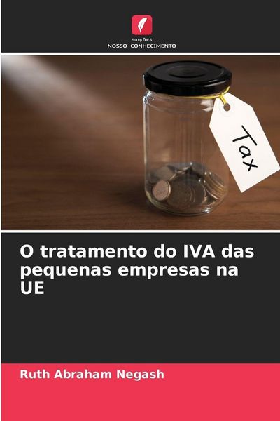 Produktbild: O tratamento do IVA das pequenas empresas na UE