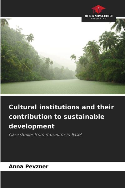 Produktbild: Cultural institutions and their contribution to sustainable development