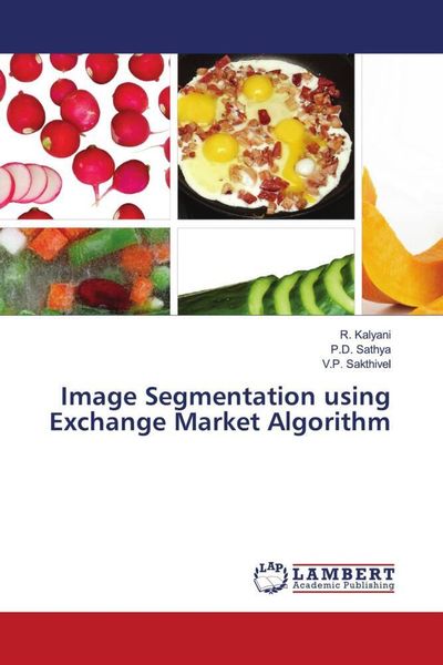 Produktbild: Image Segmentation using Exchange Market Algorithm
