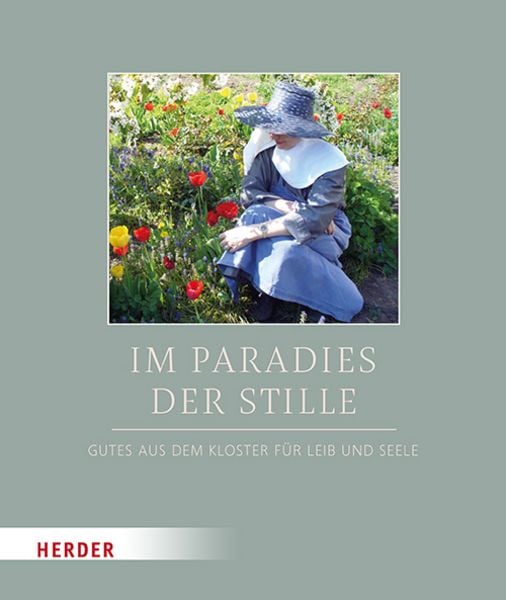 Im Paradies der Stille, Gebundene Ausgabe von , Herder, 9783451390425
