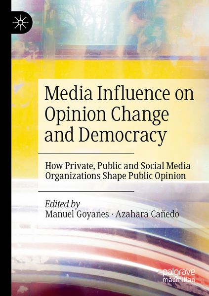 Produktbild: Media Influence on Opinion Change and Democracy