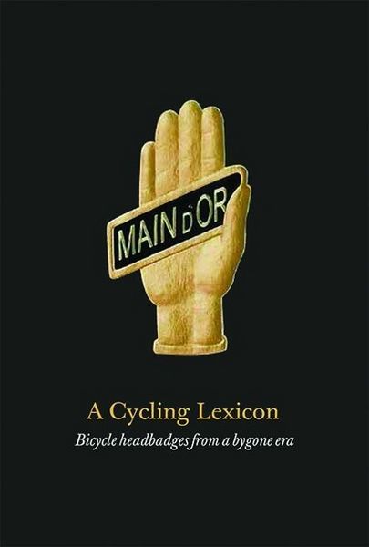 Produktbild: A Cycling Lexicon: Bicycle Headbadges from a Bygone Era