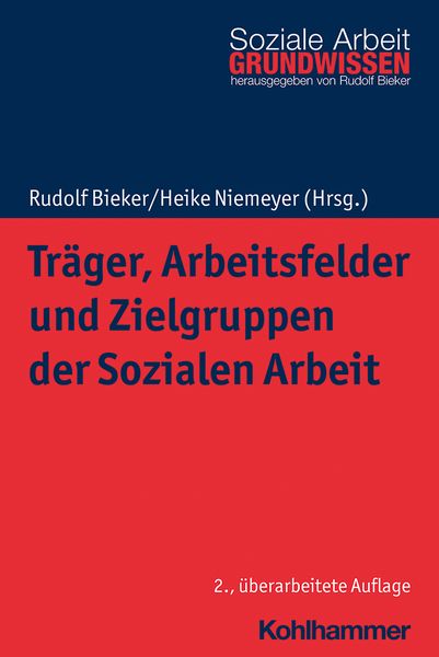 Produktbild: Tr&auml;ger, Arbeitsfelder und Zielgruppen der Sozialen Arbeit