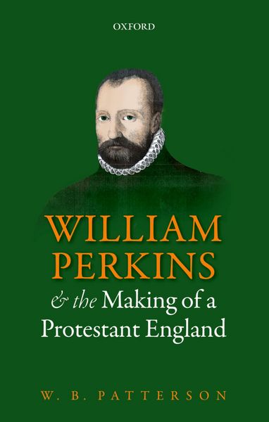 Produktbild: William Perkins and the Making of a Protestant England