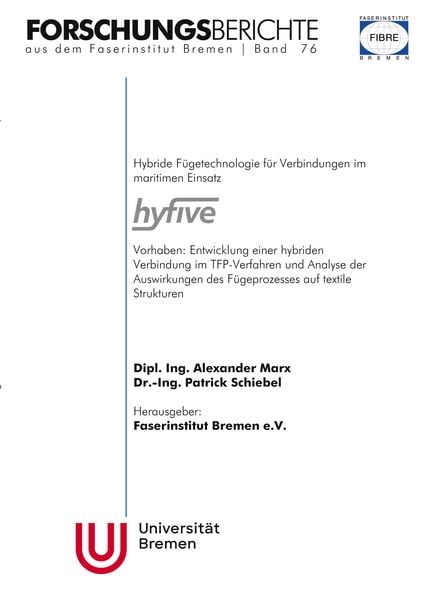 Hybride Fügetechnologie für Verbindungen im maritimen Einsatz hyfive, Taschenbuch von Alexander Marx , Patrick Schiebel, BoD – Books on Demand,