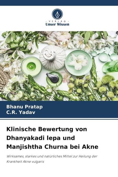 Produktbild: Klinische Bewertung von Dhanyakadi lepa und Manjishtha Churna bei Akne