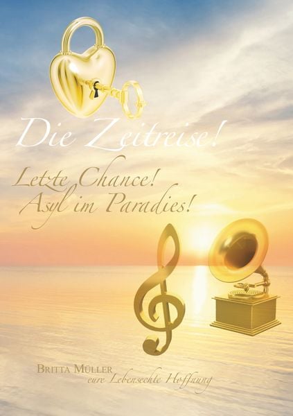 Produktbild: Die Zeitreise. Letzte Chance. Asyl im Paradies