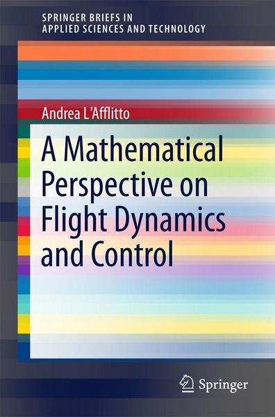 Produktbild: A Mathematical Perspective on Flight Dynamics and Control