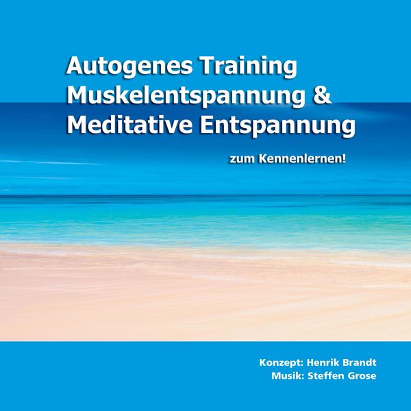Produktbild: Autogenes Training, Muskelentspannung & Meditative Entspannung zum Kennenlernen!
