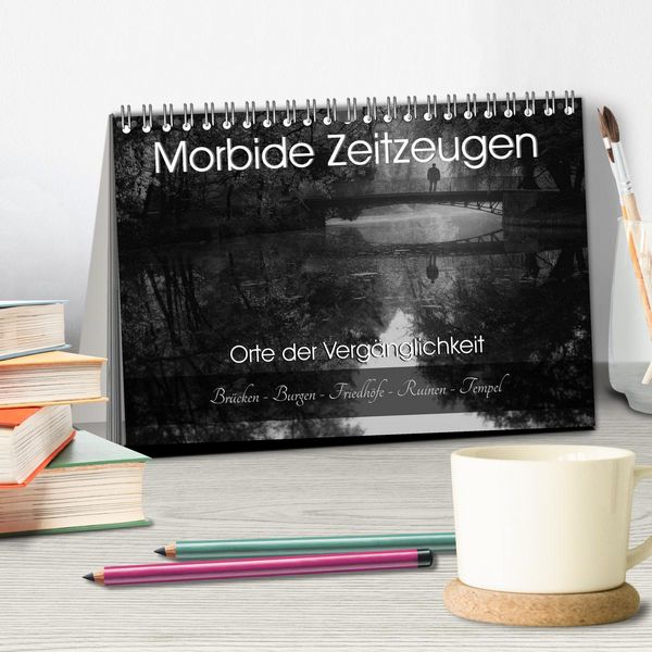 Produktbild: Morbide Zeitzeugen - Orte der Verg&auml;nglichkeit (Tischkalender 2026 DIN A5 quer), CALVENDO Monatskalender