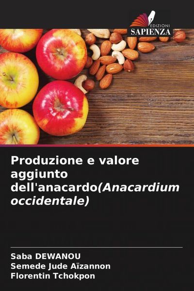 Produktbild: Produzione e valore aggiunto dell'anacardo(Anacardium occidentale)
