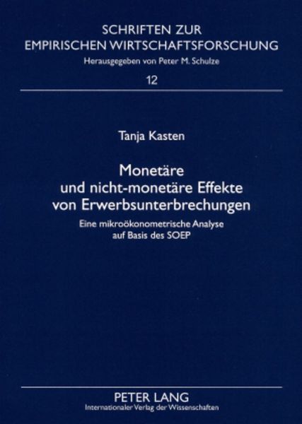 Produktbild: Monetaere und nicht-monetaere Effekte von Erwerbsunterbrechungen