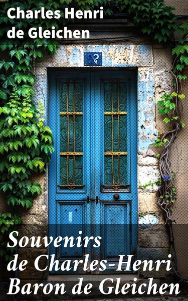 Produktbild: Souvenirs de Charles-Henri Baron de Gleichen