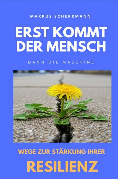 Produktbild: Erst kommt der Mensch, dann die Maschine