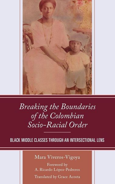 Produktbild: Breaking the Boundaries of the Colombian Socio-Racial Order