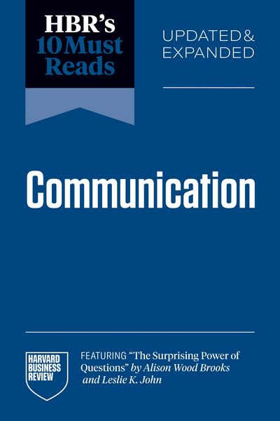 Produktbild: HBR's 10 Must Reads on Communication, Updated and Expanded (featuring "The Surprising Power of Questions" by Alison Wood Brooks and Leslie K. John)