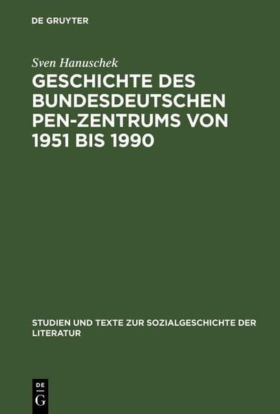 Produktbild: Geschichte des bundesdeutschen PEN-Zentrums von 1951 bis 1990
