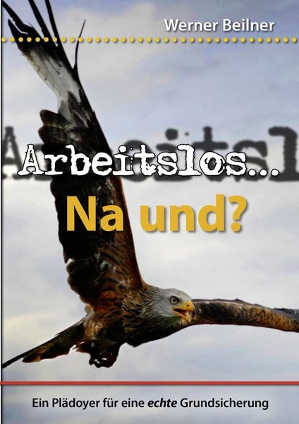 Produktbild: Arbeitslos ... na und?