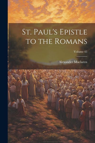 Produktbild: St. Paul's Epistle to the Romans; Volume 45