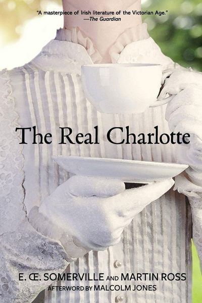 Produktbild: The Real Charlotte (Warbler Classics Annotated Edition)