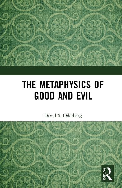 Produktbild: The Metaphysics of Good and Evil