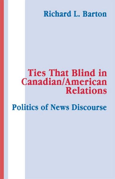 Produktbild: Ties That Blind in Canadian/american Relations