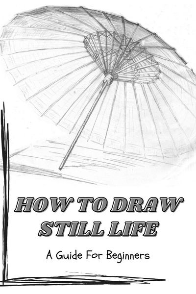 Produktbild: How to Draw Still Life: a Guide for Beginners