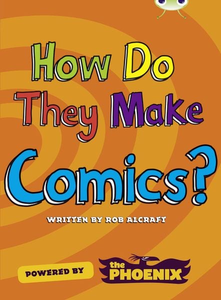 Produktbild: Bug Club NF Blue (KS2) A/4B How Do They Make ... Comics