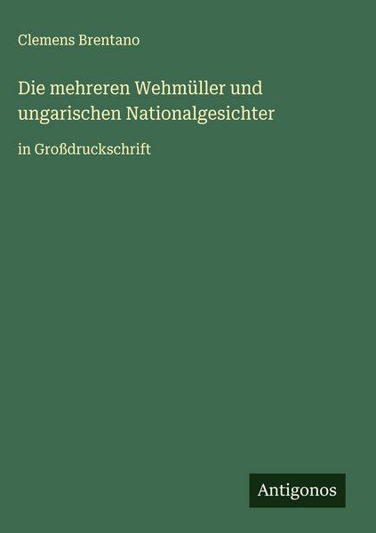 Produktbild: Die mehreren Wehm&uuml;ller und ungarischen Nationalgesichter