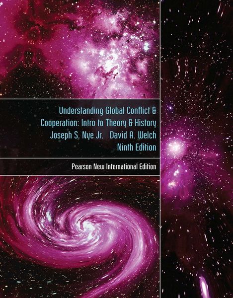 Understanding Global Conflict and Cooperation: An Introduction to Theory and History, Taschenbuch von Joseph Nye,Joseph S. Nye,David A. Welch, Pearson