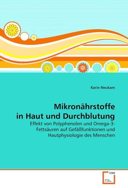 Produktbild: Neukam, K: Mikron&auml;hrstoffein Haut und Durchblutung