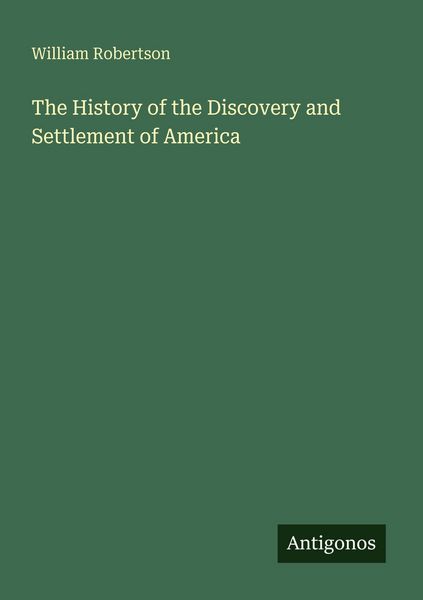 Produktbild: The History of the Discovery and Settlement of America