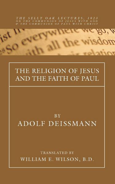 Produktbild: The Religion of Jesus and the Faith of Paul