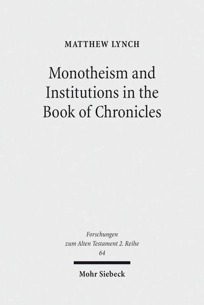 Produktbild: Monotheism and Institutions in the Book of Chronicles