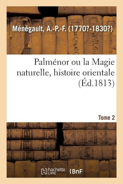 Produktbild: Palm&eacute;nor ou la Magie naturelle, histoire orientale. Tome 2