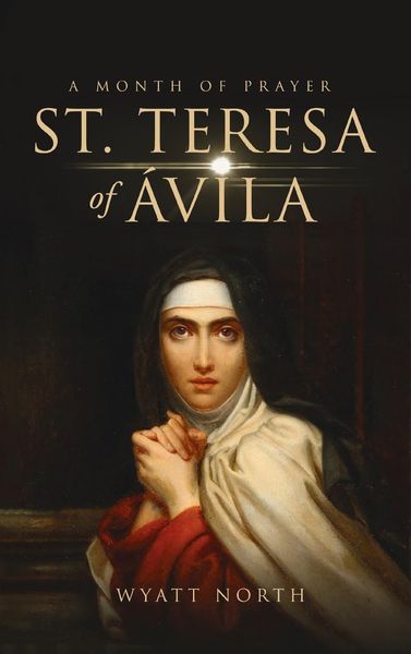 Produktbild: St.Teresa of &Aacute;vila A Month of Prayer